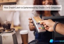 How Credit Limit is Determined by Credit Card Companies – What you Must Consider Before Applying How Credit Limit is Determined by Credit Card Companies