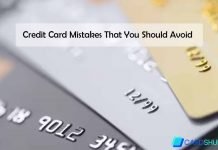 6 Credit Card Mistakes That You Should Avoid Credit Card Mistakes That You Should Avoid