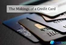 The Makings of a Credit Card The Makings of a Credit Card