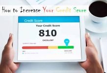 How to Increase Your Credit Score – What you Need to Know How to Increase Your Credit Score