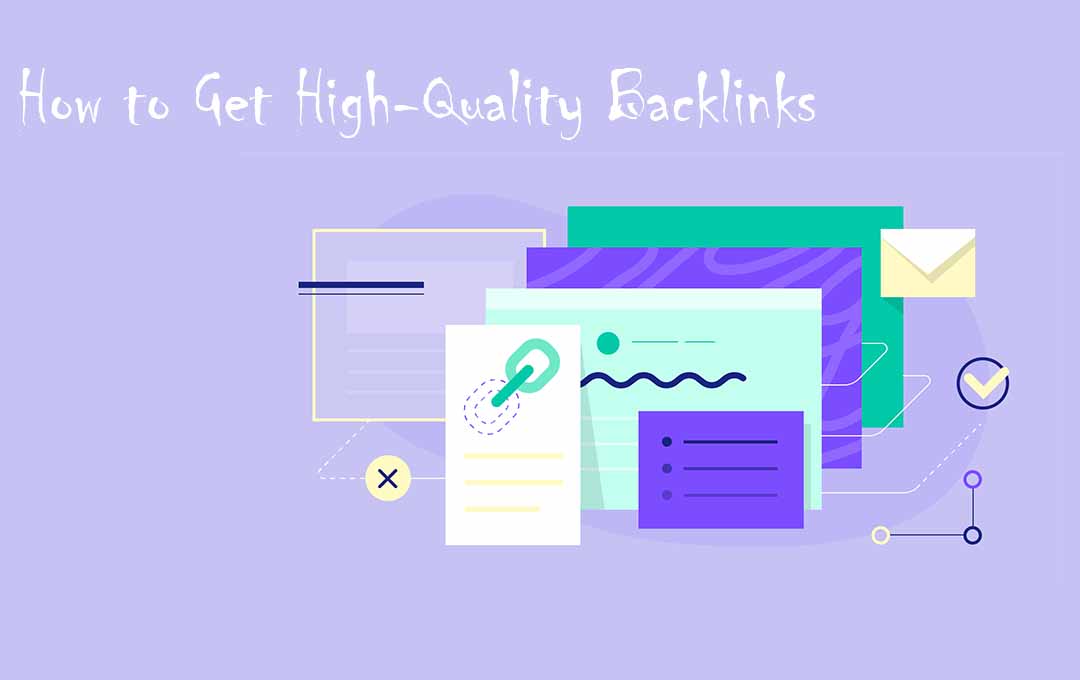 How to Get High-Quality Backlinks