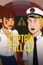 Nonton Film Captain Fall (2023) Nonton Film Captain Fall (2023)
