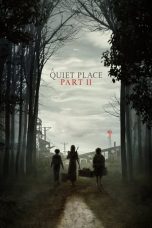 A Quiet Place Part II (2021) A Quiet Place Part II (2021)