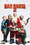 Bad Santa 2 (2016) Bad Santa 2 (2016)