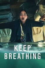 Nonton Film Keep Breathing (2022)