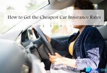 How to Get the Cheapest Car Insurance Rates How to Get the Cheapest Car Insurance Rates