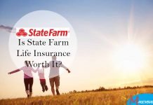 Is State Farm Life Insurance Worth It Is State Farm Life Insurance Worth It?