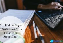 Five Hidden Signs That Your Finance is Struggling Five Hidden Signs to Note That Your Finance is Struggling