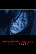 Paranormal Activity: Tokyo Night (2010) Paranormal Activity: Tokyo Night (2010)