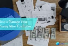 How to Manage Your Money After You Retire How to Manage Your Money After You Retire