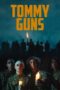 Nonton Film Tommy Guns (2023)