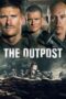 The Outpost (2020) The Outpost (2020)
