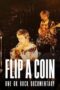 Nonton Film Flip a Coin: ONE OK ROCK Documentary (2021) Nonton Film Flip a Coin: ONE OK ROCK Documentary (2021)