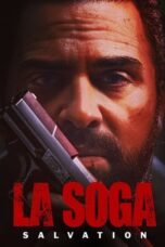 Nonton Film La Soga: Salvation (2022) Nonton Film La Soga: Salvation (2022)