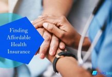 Tips for Finding Affordable Health Insurance Finding Affordable Health Insurance