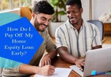 How Do I Pay Off My Home Equity Loan Early? How Do I Pay Off My Home Equity Loan Early?
