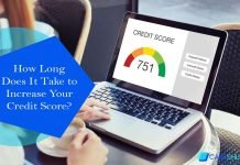 How Long Does It Take to Increase Your Credit Score? How Long Does It Take to Increase Your Credit Score?