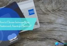 How to Choose between Visa, Mastercard, Amex or Discover? How to Choose between Visa, Mastercard, Amex or Discover?
