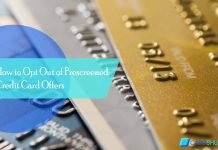 Prescreened Credit Card Offers – How to Opt Out of Prescreened Credit Card Offers How to Opt Out of Prescreened Credit Card Offers