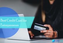 Best Credit Card for Entrepreneurs – Factors to Consider Best Credit Card for Entrepreneurs