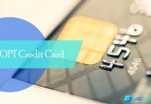 OPT Credit Card – Benefits, Features, and How to Apply OPT Credit Card