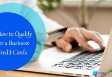 Best Credit Card for Businesses – How to Qualify for a Business Credit Cards How to Qualify for a Business Credit Cards