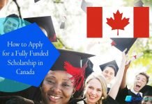 How to Apply for a Fully Funded Scholarship in Canada How to Apply for a Fully Funded Scholarship in Canada