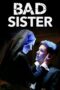 Bad Sister (2015) Bad Sister (2015)