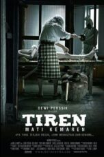 Nonton Film Tiren: Mati Kemaren (2008) Nonton Film Tiren: Mati Kemaren (2008)