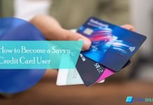 Savvy Credit Card – How to Become a Savvy Credit Card User How to Become a Savvy Credit Card User