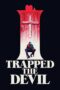Nonton Film I Trapped the Devil (2019)