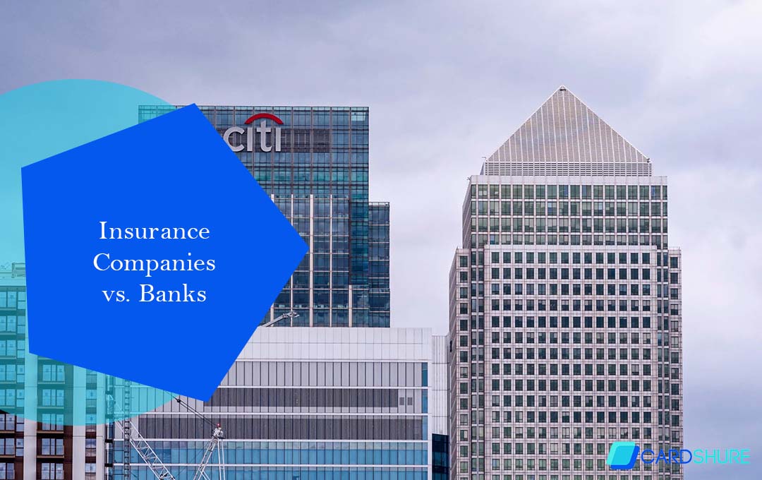 Insurance Companies vs. Banks