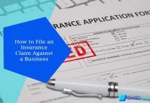 How to File an Insurance Claim Against a Business How to File an Insurance Claim Against a Business