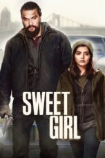 Nonton Film Sweet Girl (2021)