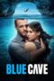 Nonton Film Blue Cave (2024) Nonton Film Blue Cave (2024)