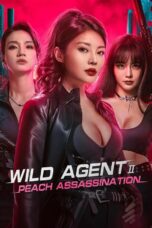 Wild Agent 2: Peach Assassination (2024) Wild Agent 2: Peach Assassination (2024)