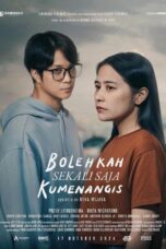 Bolehkah Sekali Saja Kumenangis (2024)